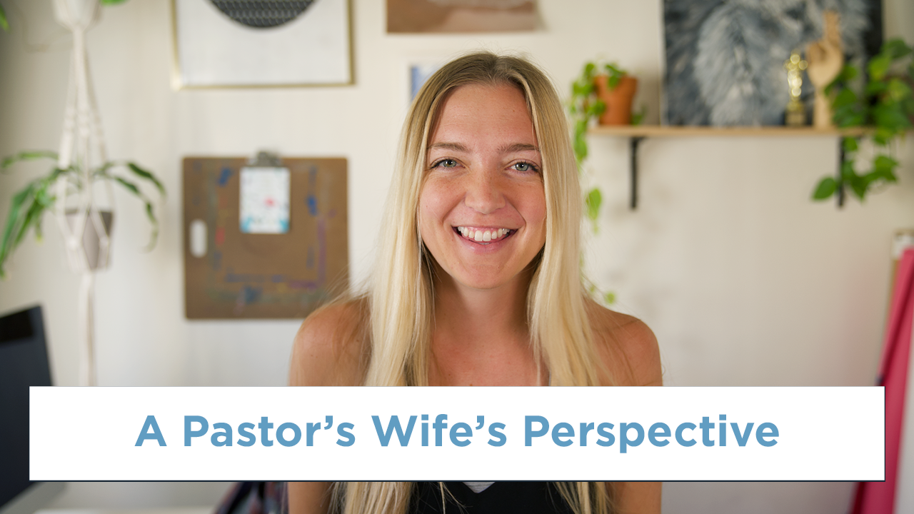 a pastor's wife's perspective